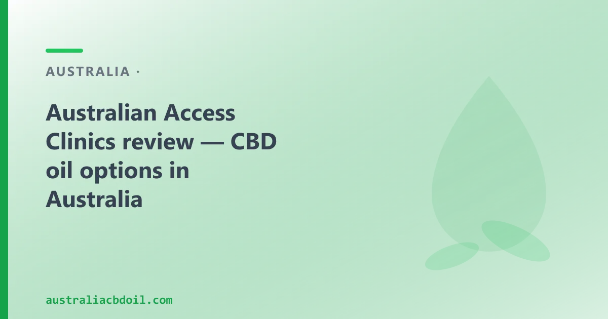 Australian Access Clinics review — CBD oil options in Australia