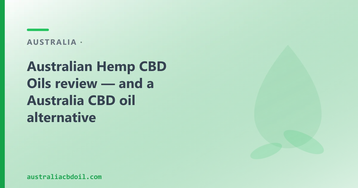 Australian Hemp CBD Oils review — an Australian CBD Oil Alternative