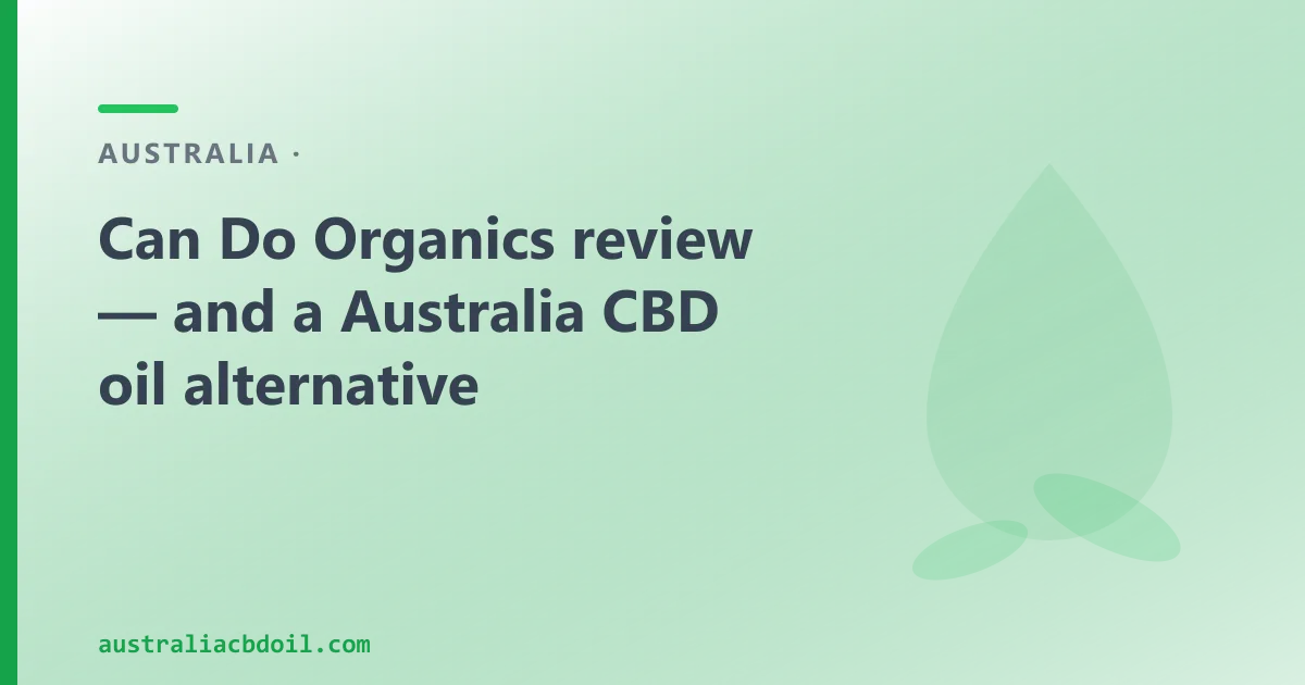 Can Do Organics review — an Australian CBD Oil Alternative