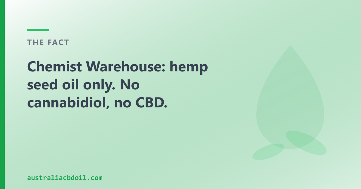 Chemist Warehouse hemp products are seed oil, not cannabidiol