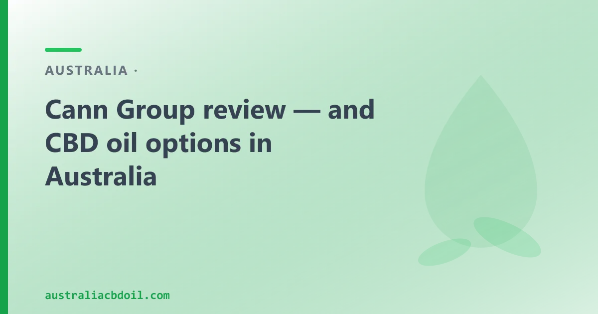 Cann Group review — and CBD oil options in Australia