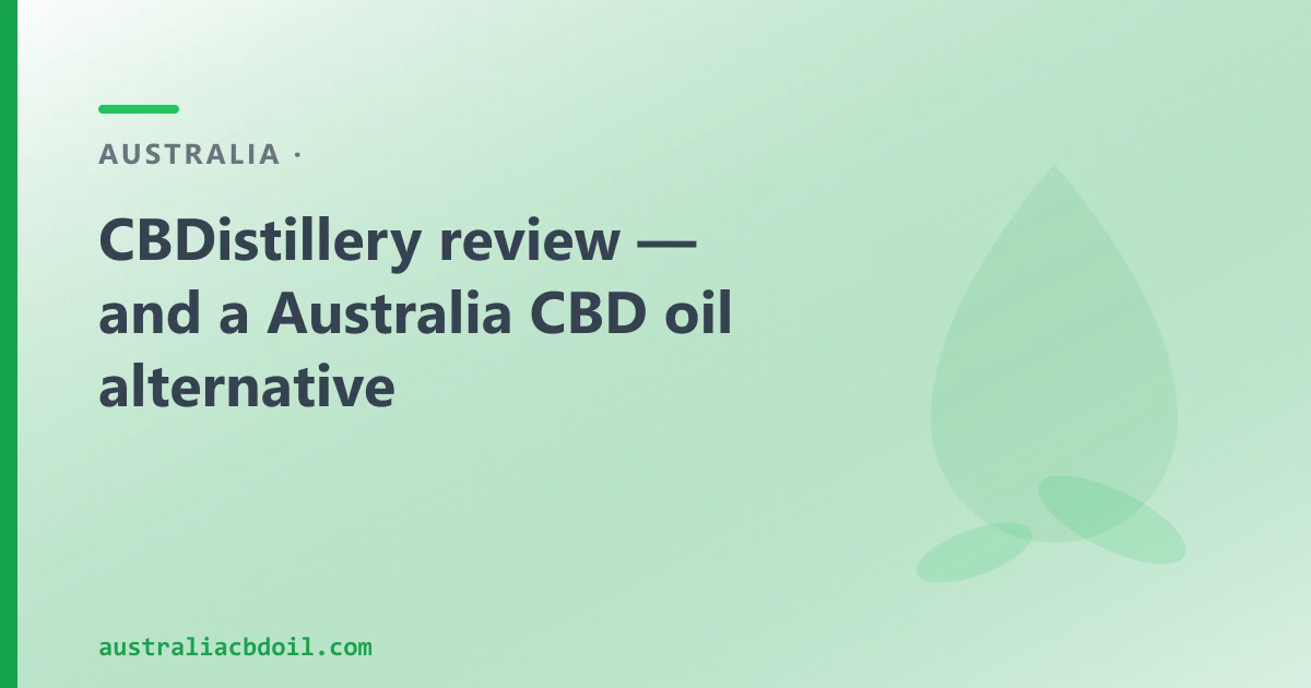 CBDistillery review — an Australian CBD Oil Alternative