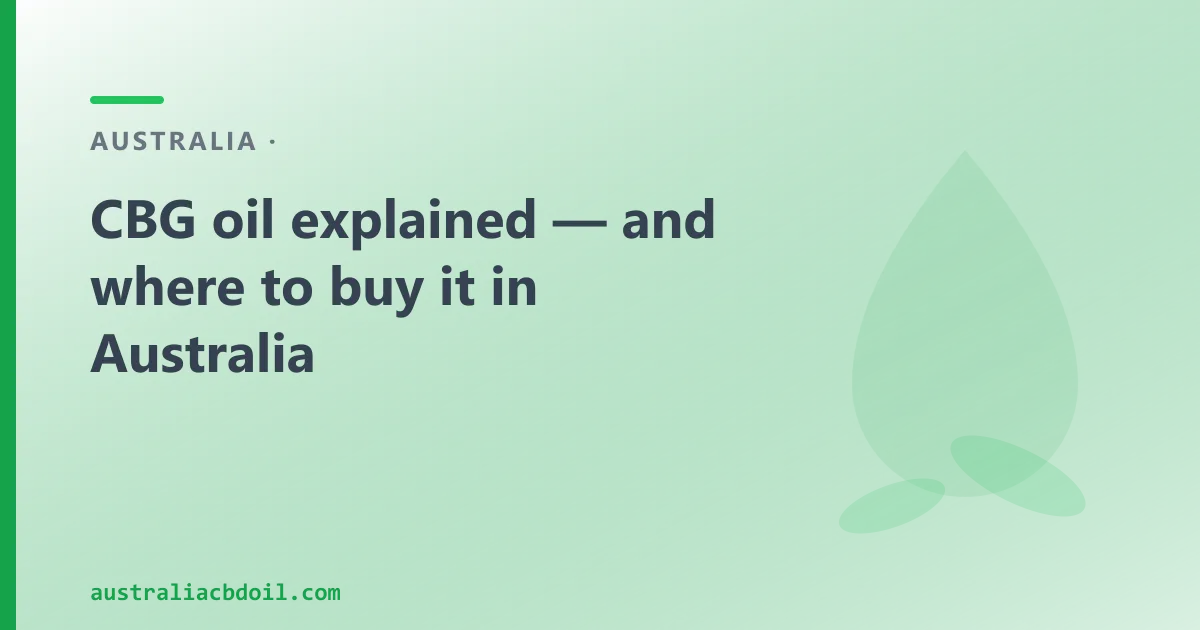 CBG oil explained — and where to buy it in Australia