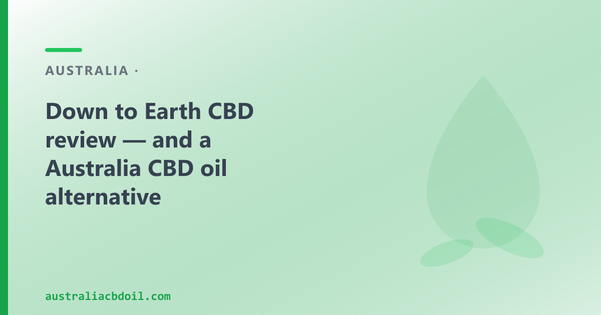 Down to Earth CBD review — national Australia CBD oil comparison