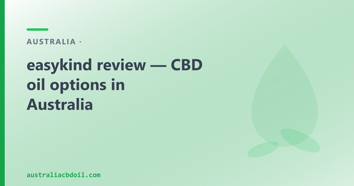 easykind review — telehealth clinic vs over-the-counter CBD oil in Australia
