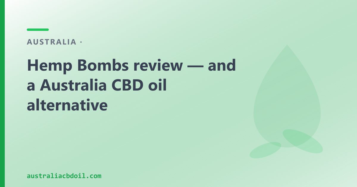 Hemp Bombs review — Australian CBD oil alternative