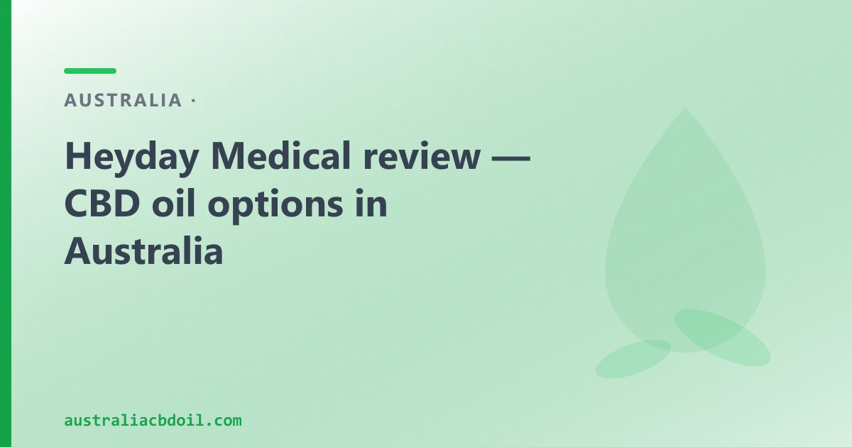 Heyday Medical review — CBD oil options in Australia