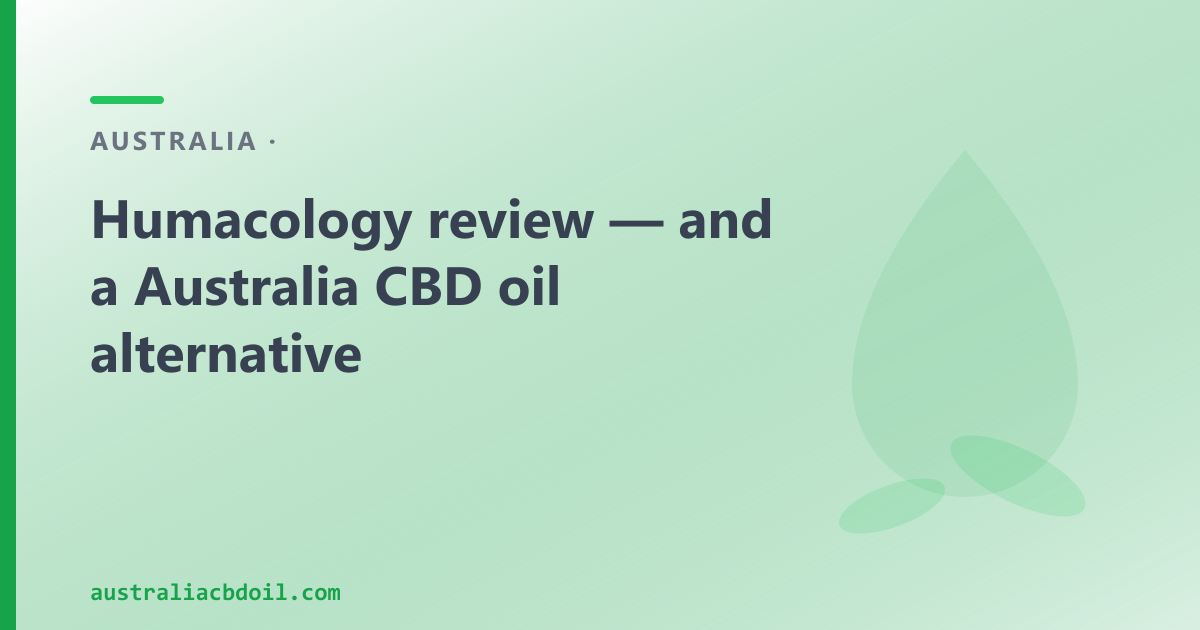 Humacology — EU GMP Australian cannabis manufacturer; OTC CBD oil alternative for Australia-wide buyers