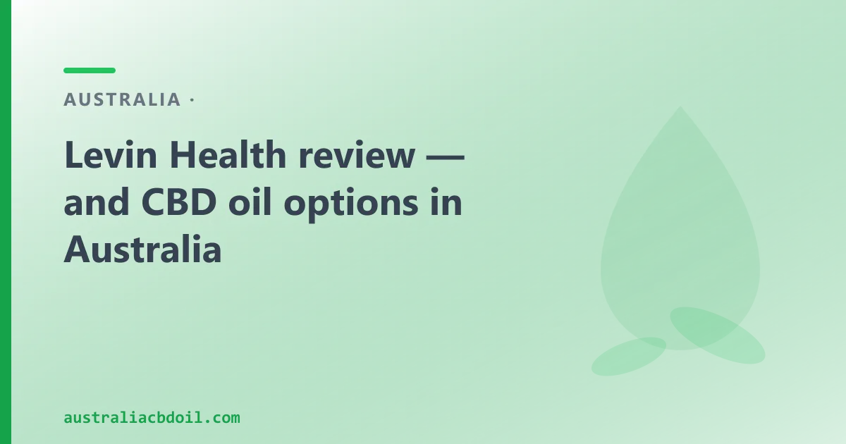 Levin Health review — and CBD oil options in Australia