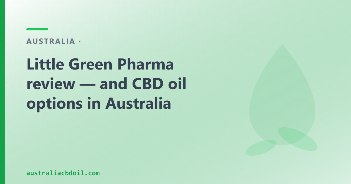 Little Green Pharma review — and CBD oil options in Australia