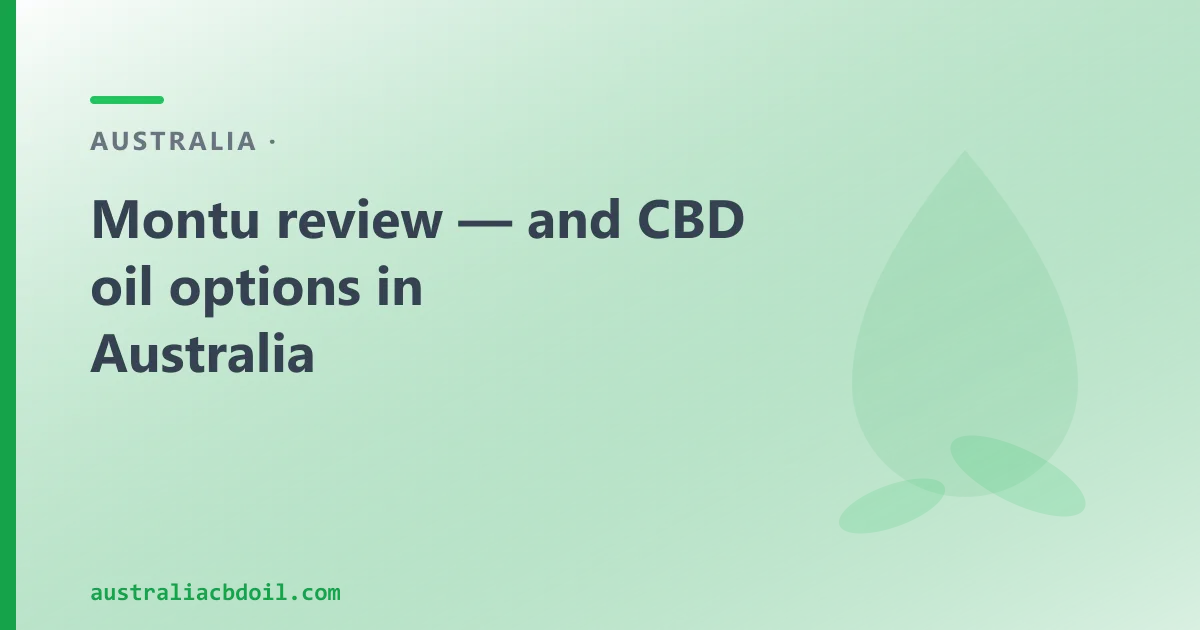 Montu review — and CBD oil options in Australia