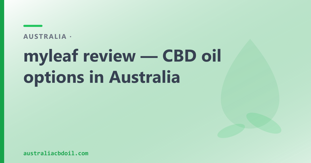 myleaf review — Australia-wide telehealth clinic and OTC CBD oil nationally