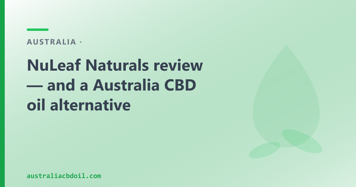 NuLeaf Naturals review — Australian CBD oil alternative